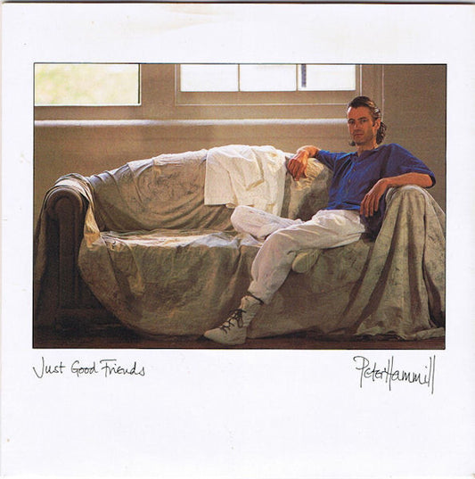 Peter Hamill | Just Good Friends (7 inch Single)