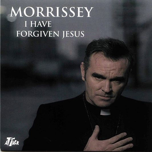 Morrissey | I Have Forgiven Jesus (7 inch Single)