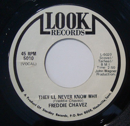 Freddie Chavez | They’ll Never Know Why (7 inch Single)