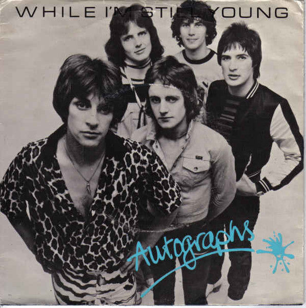 Autographs | While Im Still Young (7 inch Single)