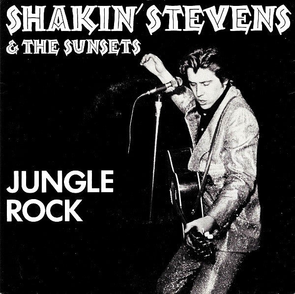 Shakin Stevens | Jungle Rock (7 inch single)