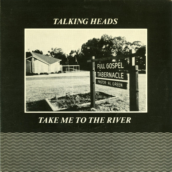 Talking Heads | Take Me To The River (7 inch single)
