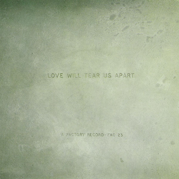 Joy Division | Love Will Tear Us Apart (7 inch single)